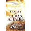 Frailty of Human Affairs