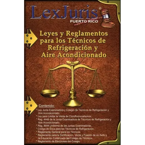 Leyes y Reglamentos para los Técnicos de Refrigeración y Aire Acondicionado.