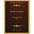Universal Neurasthenia: Or The House Of Rest (1907)