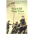 The Clever Teens' Guide to World War Two