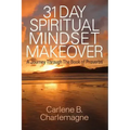 31 Day Spiritual Mindset Makeover: A Journey Through the Book of Proverbs