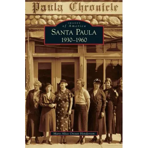 Santa Paula 1930-1960