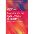 Education and the Kyoto School of Philosophy: Pedagogy for Human Transformation
