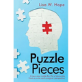Puzzle Pieces: A New View Inside the Life of Dementia from a Nurse and Caregiver Perspective