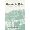 Down in the Hollar: A Gallery of Ozark Folk Speech