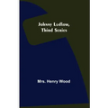 Johnny Ludlow, Third Series