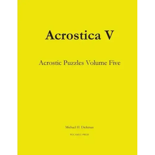 Acrostica V: Acrostic Puzzles Volume Five