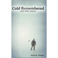 Cold Remembered and other poems