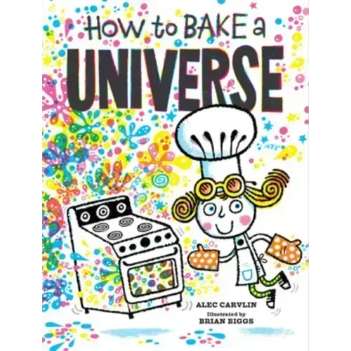 How to Bake a Universe