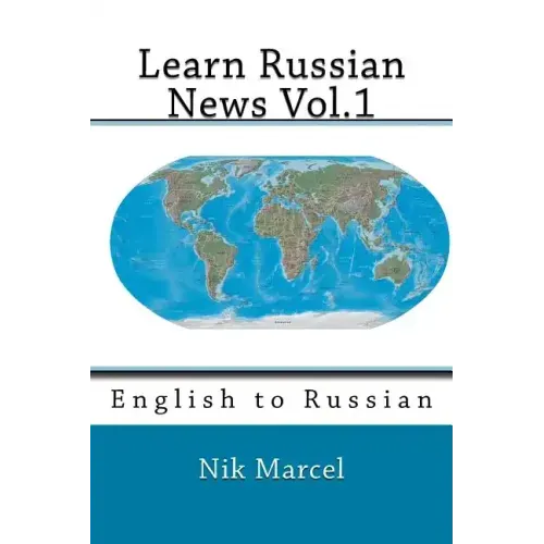 Learn Russian News Vol.1: English to Russian