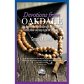 Devotions From Oakdale: Daily Devotions with inspiration and motivation while bringing Honor and Glory to the ONE Jesus Christ
