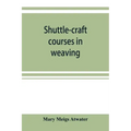 Shuttle-craft courses in weaving