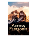Across Patagonia