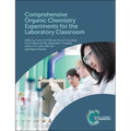 Comprehensive Organic Chemistry Experiments for the Laboratory Classroom