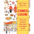 Chinese Cuisine: Recipes and Anecdotes from Chinese Gastronomic Culture