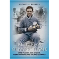 Keeper of the Olympic Flame: Lake Placid's Jack Shea vs. Avery Brundage and the Nazi Olympics