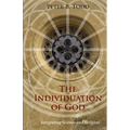 The Individuation of God: Integrating Science and Religion
