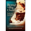 Bored in Big Church