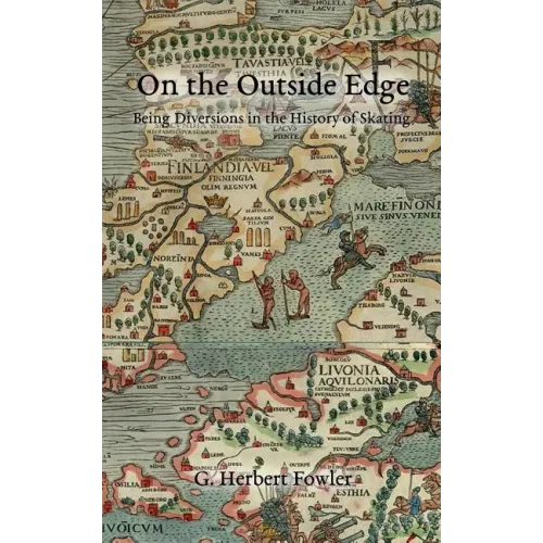 On the Outside Edge: Being Diversions in the History of Skating