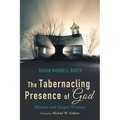The Tabernacling Presence of God: Mission and Gospel Witness