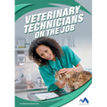 Veterinary Technicians on the Job