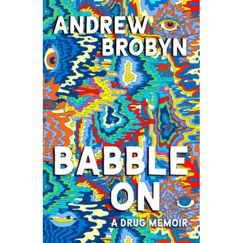 Babble on: A Drug Memoir