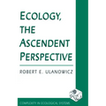 Ecology, the Ascendent Perspective