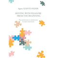 Moving with Pleasure from the Beginning: The Importance of Observation in Early Childhood