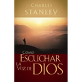 Cómo Escuchar La Voz de Dios