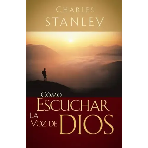 Cómo Escuchar La Voz de Dios