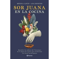 Sor Juana En La Cocina