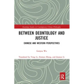 Between Deontology and Justice: Chinese and Western Perspectives