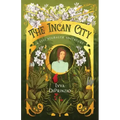 The Incan City: A Tess Neubauer Adventure