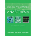 Single Best Answer McQs in Anaesthesia: Volume II Basic Sciences