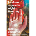 Kindness Separates Night from Day