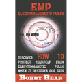 EMP Electromagnetic Pulse: Discover How To Protect Yourself From Electromagnetic Pulse When It Destroys Our Grid