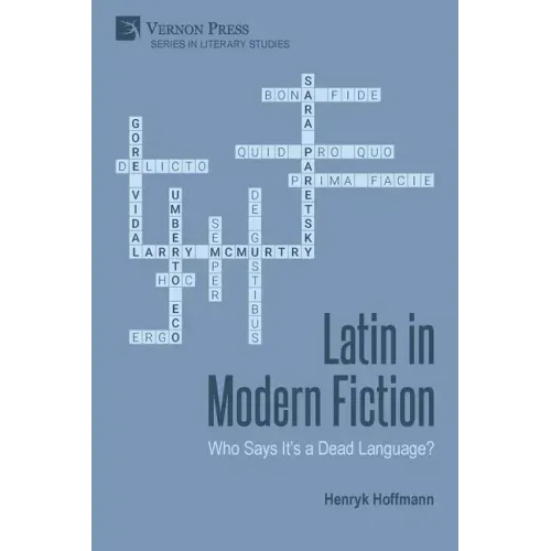 Latin in Modern Fiction: Who Says It's a Dead Language?