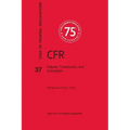 Code of Federal Regulations Title 37, Patents, Trademarks and Copyrights, 2013