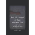 Best Sex Positions for Guys with Small Penis and for Ladies who enjoy deep thrust: Sex positions guide with high definition Black & White illustration