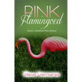 Pink Flamingoed