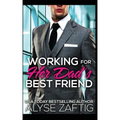 Working for Her Dad's Best Friend
