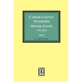 Carter County, Tennessee Marriage Records, 1796-1870