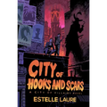 City of Hooks and Scars-City of Villains, Book 2