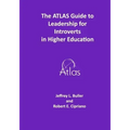 The ATLAS Guide to Leadership for Introverts in Higher Education