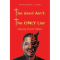 The Devil Ain't the Only Liar: Exposing Church Folklore