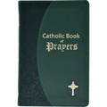 Catholic Book of Prayers: Popular Catholic Prayers Arranged for Everyday Use