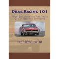 Drag Racing 101: From Building Your First Race Car to Securing Sponsors