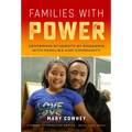 Families with Power: Centering Students by Engaging with Families and Community