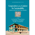 Cooperatives as a Catalyst for Sustainability: Lessons Learned from Asian Models