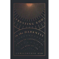 Trusting God in the Darkness: A Guide to Understanding the Book of Job